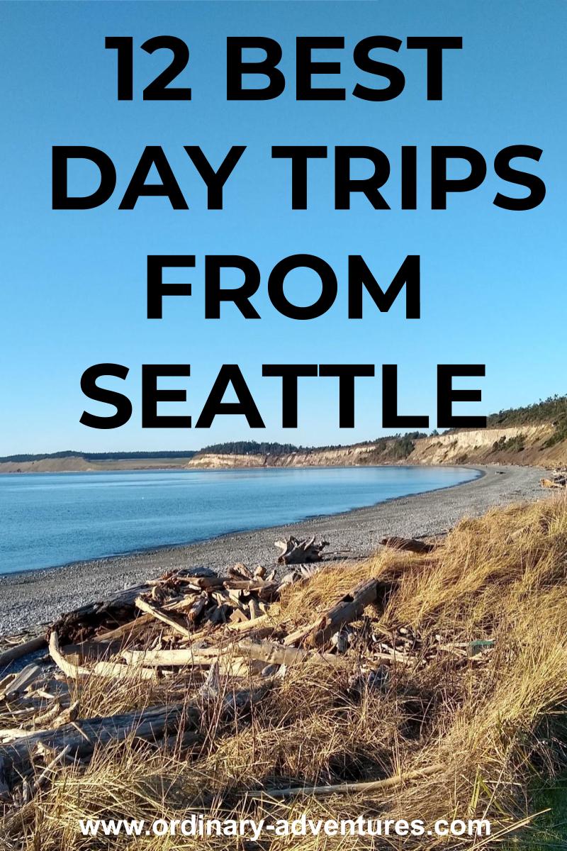 12 Best Year round Day Trips from Seattle Ordinary Adventures