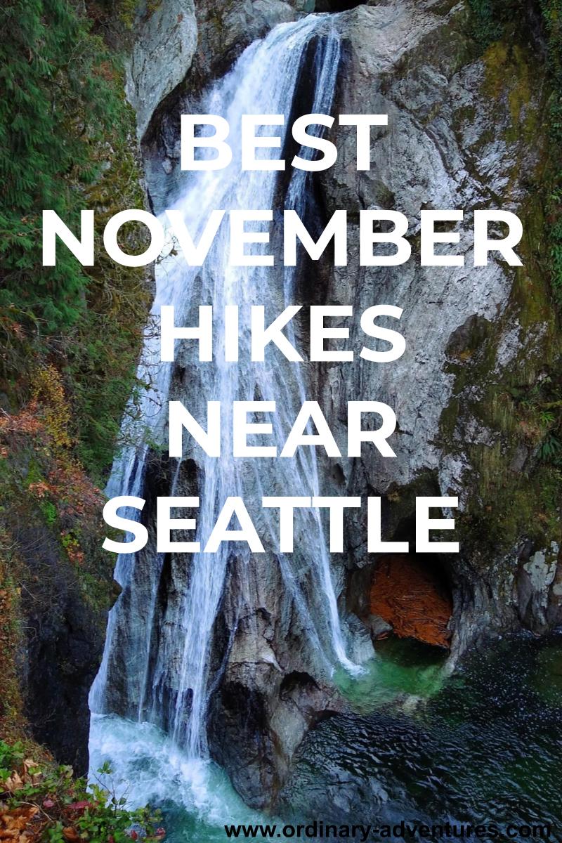 Best November hikes near Seattle Ordinary Adventures