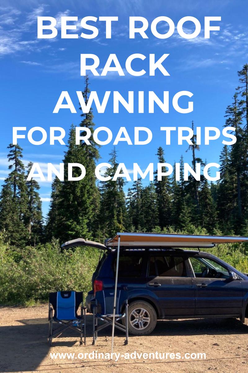 Best Roof Rack Awning and Should you get one? Ordinary Adventures