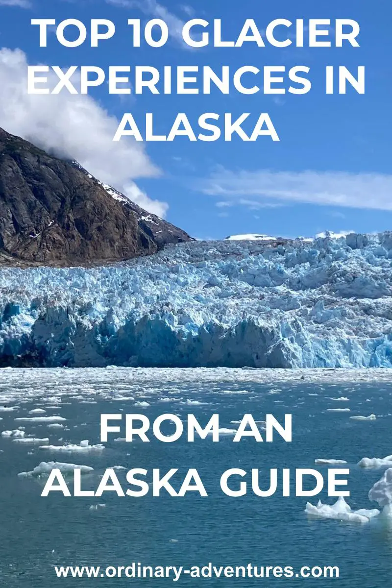 The blue ice of a tidewater glaciers at the head of a fjord surrounded by mountains on a sunny day. Text reads: Top 10 Glacier experiences in Alaska from an Alaska Guide